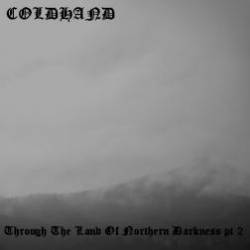 Coldhand : Through the Land of Northern Darkness Pt 2